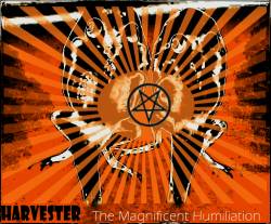 Harvester (HUN) : The Magnificent Humiliaton